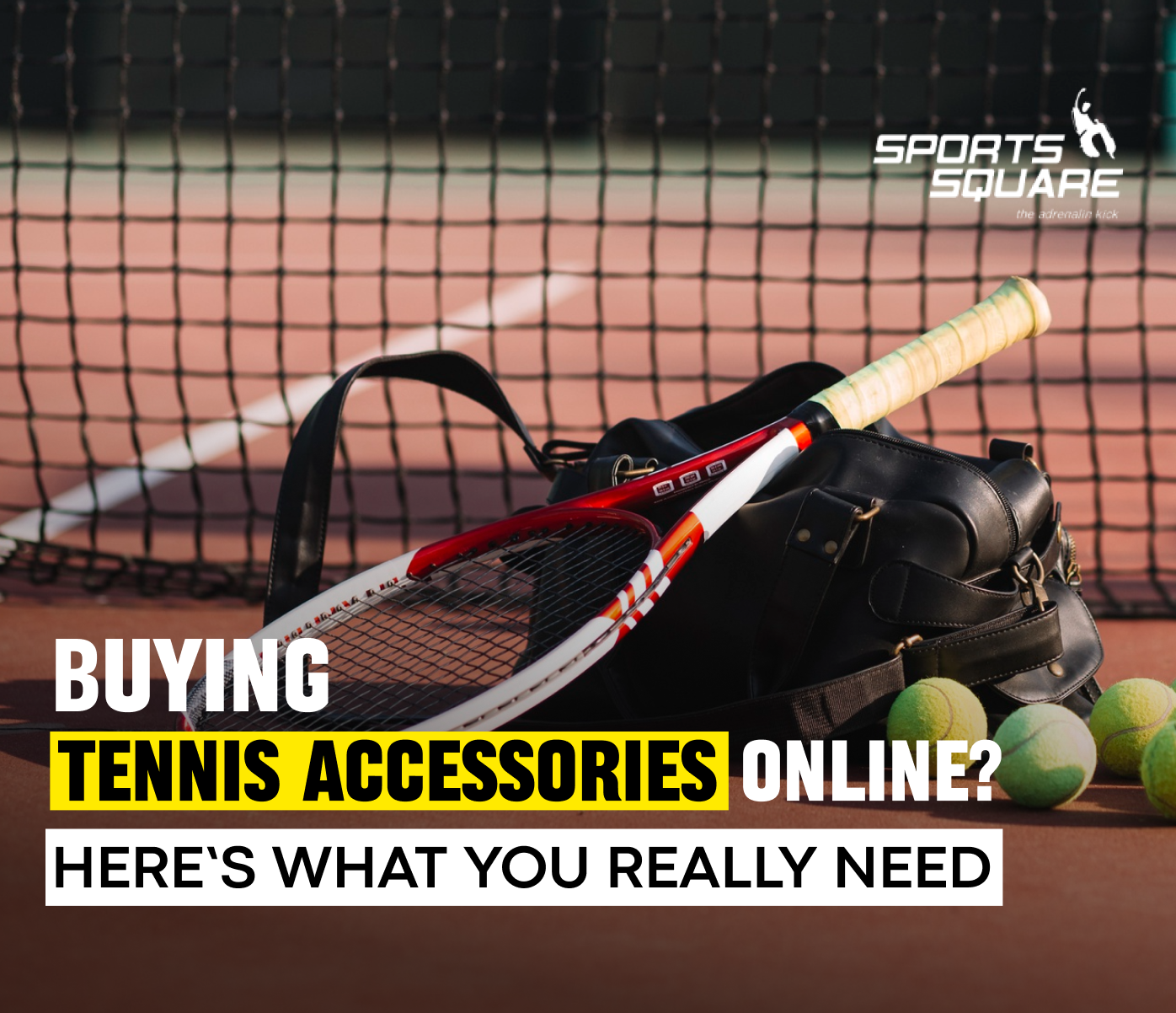 Buying Tennis Accessories Online? Here's What You Really Need