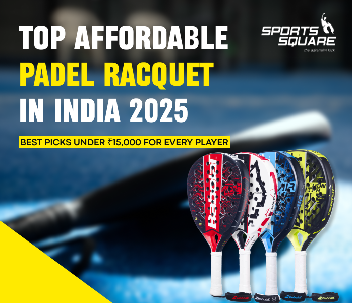Top Affordable Padel Racquet in India 2025: Best Picks Under ₹15,000 for Every Player